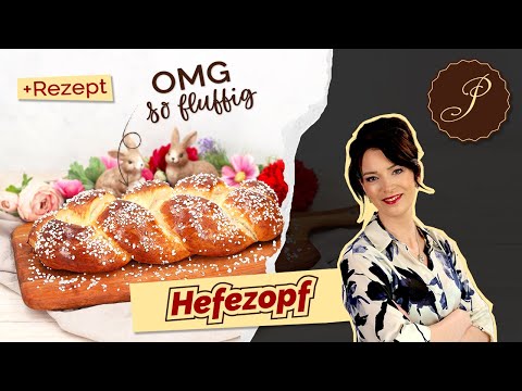 Hefezopf einfach selber machen - locker & fluffig - Flechten & Backen 🍞