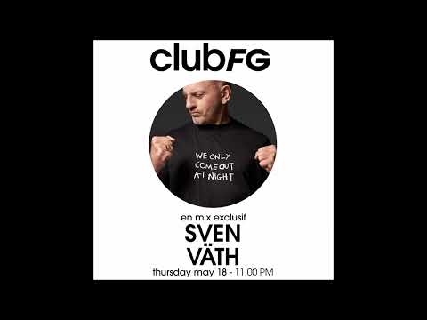 Sven Väth | club FG Exclusive Mix (2023)