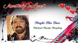 Michael Martin Murphey - Maybe This Time (1992)