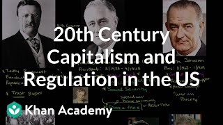 20th Century Capitalism and Regulation in the United States