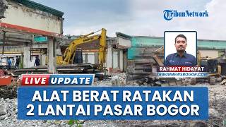 Download lagu Pembongkaran Gedung Pasar Bogor Terus Berlanjut, Progres Capai 30 Persen: Lantai Sudah Dihancurkan mp3