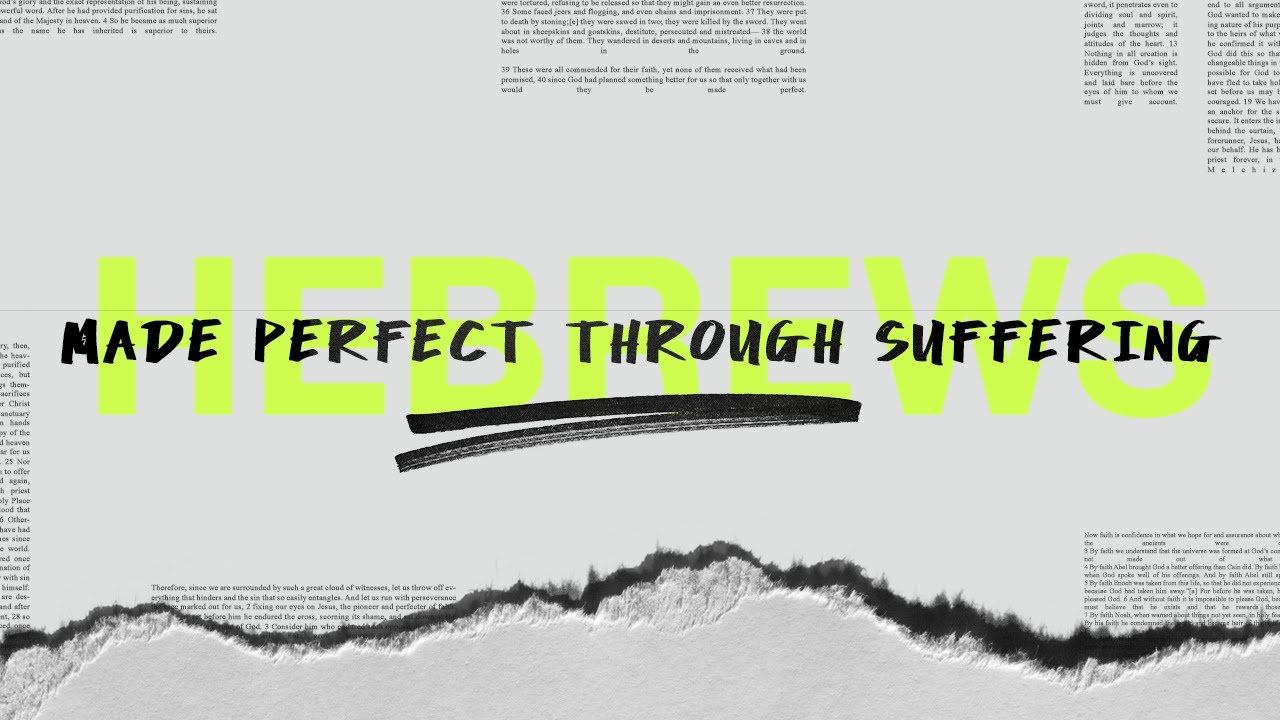 Made Perfect Through Suffering