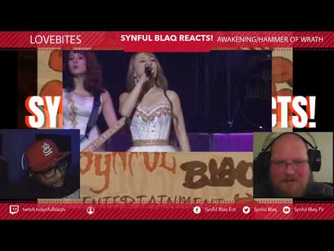 The Love is Real Synful Blaq Reacts - Lovebites - Awakening/Hammer of Wrath