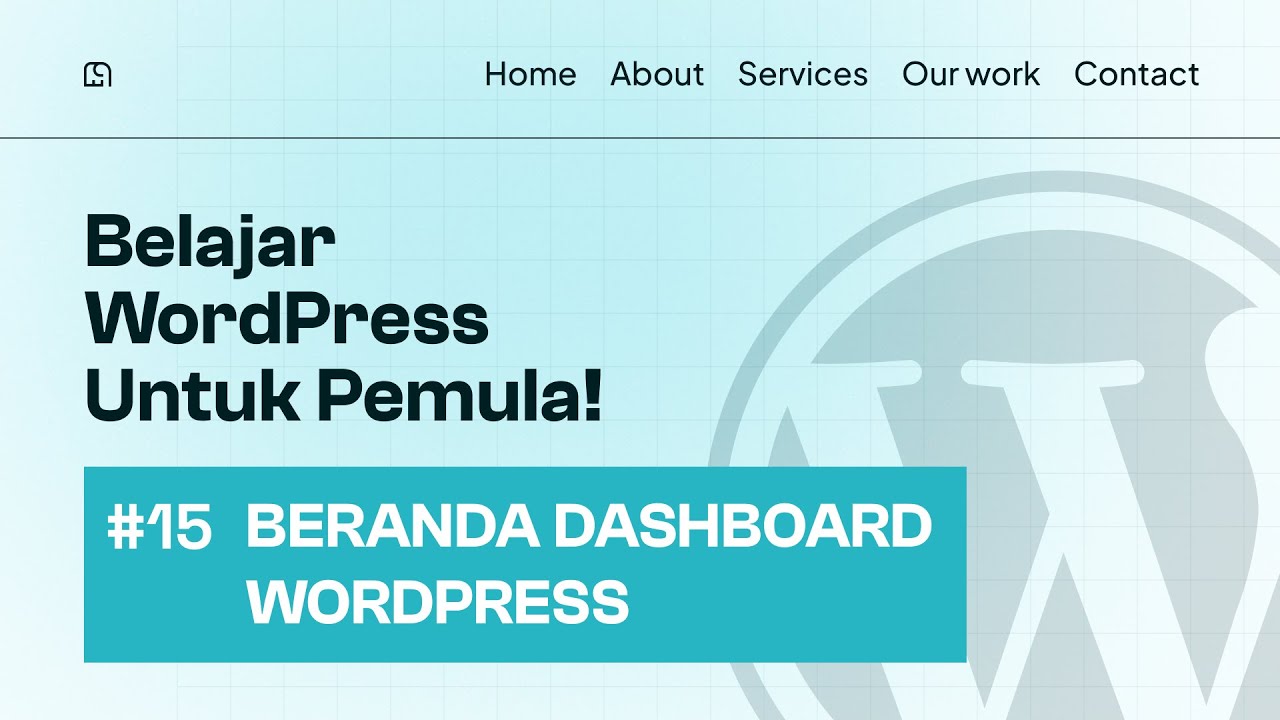Pengenalan Beranda Dashboard Wordpress   |  Mangcoding Tutorials