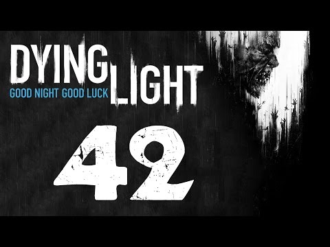DAWUD WHY - Dying Light - Let's Play / Walkthrough / Gameplay - Part 42
