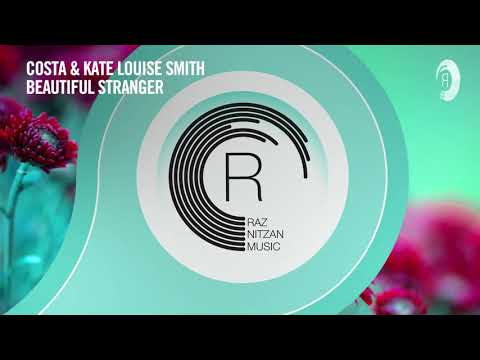 VOCAL TRANCE: Costa & Kate Louise Smith - Beautiful Stranger [RNM] + LYRICS