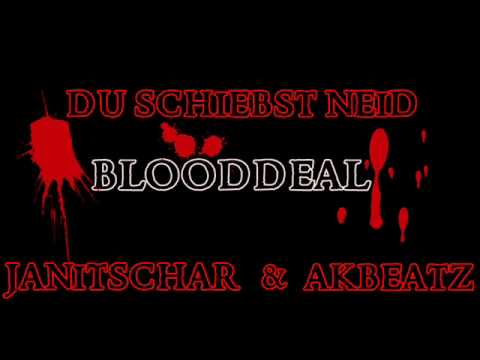 Janitschar feat. Akbeatz - Du Schiebst Neid