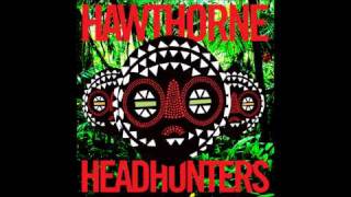 Hawthorne HeadHunters - A Song About Her - Ced No's Rmx