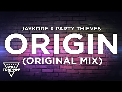 JayKode x Party Thieves - Origin