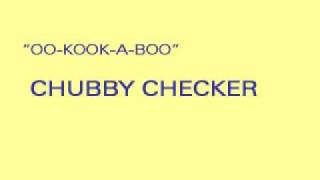 CHUBBY CHECKER - OO-KOOK-A-BOO