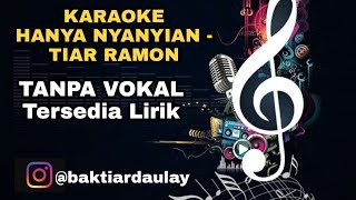Download lagu Hanya Nyanyian - Tiar Ramon - Karaoke Versi KN7000 Tanpa Vokal mp3
