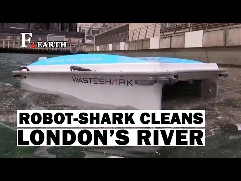 Battery Driven ‘Drone-Shark’ Eats Plastic Waste in UK’s Thames River | F. Earth