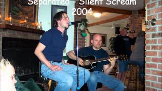 Separated - 4 - Silent Scream