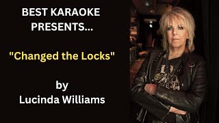 ** BEST KARAOKE ** Changed the Locks - Lucinda Williams