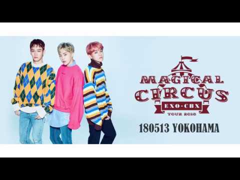 [ENG SUBS] 180513 CBX MAGICAL CIRCUS FT SECHAN + Short MENT