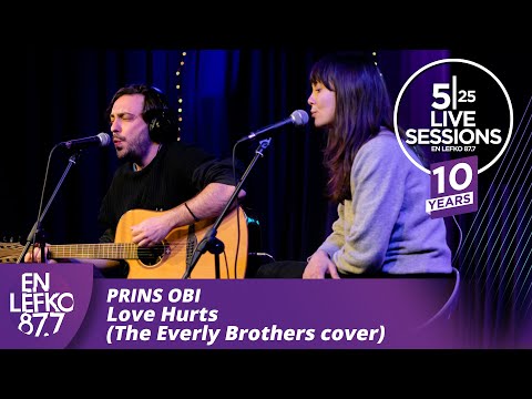 10 Years 525 Live Sessions: Prins Obi - Love Hurts (The Everly Brothers cover) | En Lefko 87.7