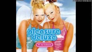 Pleasure Deluxe 99 Red Balloons (Higgo Mix/Xenomania)