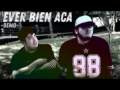 EVER BIEN ACA | DEMO