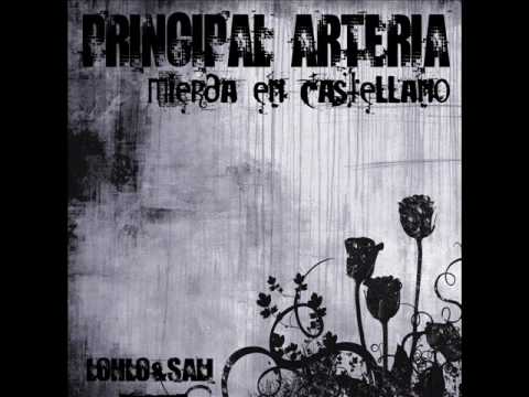 Principal Arteria - Rap Protagonista (con Raynpro, Fran & One-Ito)
