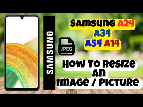 How to Resize An Image / Picture Samsung A24 / A34 / A54 / A14