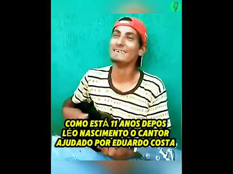 What is Léo Nascimento like 11 years later, the bricklayer whose life was changed by Eduardo Costa?