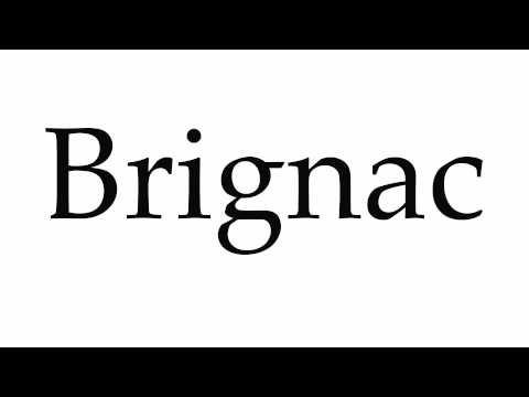 How to Pronounce Brignac