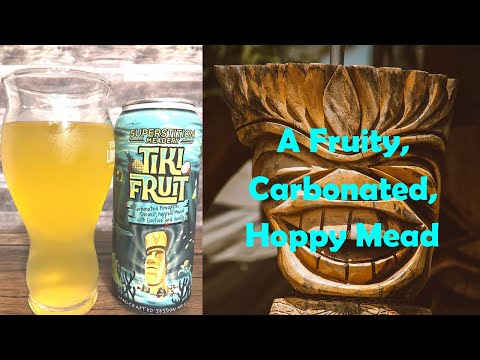 Mead Review - Superstition Meadery:Tiki Fruit Session