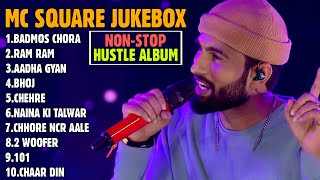 Download lagu MC SQUARE All Songs From HUSTLE 2.0 | Jukebox | MC Square Playlist mp3 Download lagu MC SQUARE All Songs From HUSTLE 2.0 | Jukebox | MC Square Playlist mp3