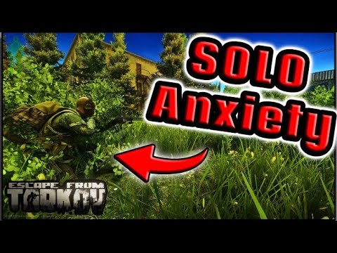 OVERCOME Your Solo Anxiety!! -Escape From Tarkov