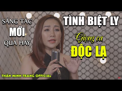 Tình biệt ly - Thân Minh Trang