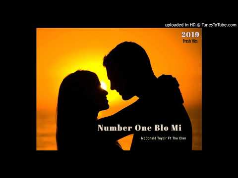 Number One Blo Mi - Mcdonald Tylor ft The Clan (2019 PNG Music)