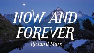 Richard Marx - Now And Forever  [Lyrics]