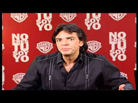 ''No eres tu, Soy yo'' Eugenio Derbez.