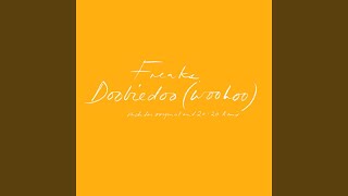 Doobiedoo (Woohoo) - Freaks