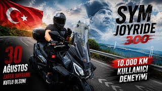 SYM Joyride 300 ile 10 Bin Km gerçek kullanıcı yorumu
