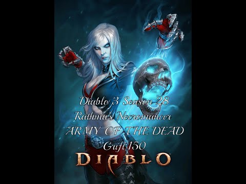 Diablo 3 Season 28 Rathma's Necromancer ARMY OF THE DEAD Grift 150