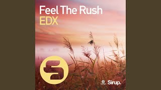 Feel the Rush (Original Club Mix)