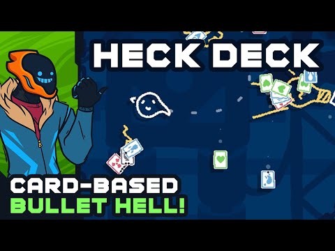 Card-Based Bullet Hell?! - Heck Deck