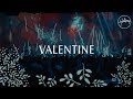 Valentine - Hillsong Worship