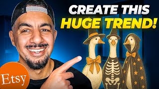 HUGE Halloween GOOSE Etsy Trends to Sell in 2025 ($10k/mo)