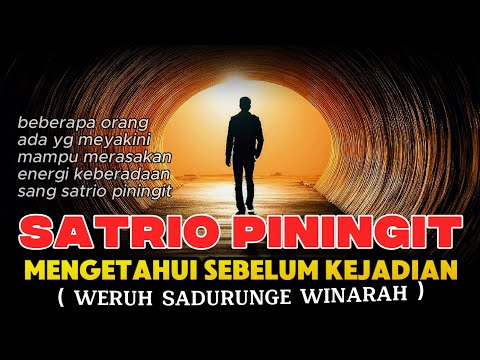 💥SATRIO PININGIT Mengetahui Sebelum Kejadian (weruh sakdurunge winarah) @waskit4