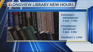 Longview Public Library changing hours of operation