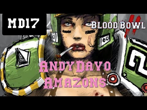 AndyDavo Blood Bowl 2 Amazons Vs Lizardmen MD17