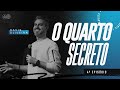 O QUARTO SECRETO Ep 4 Pr Davis Oliveira