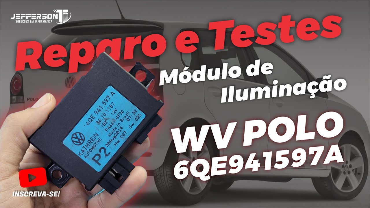 Reparo do Módulo de Iluminação VW Polo - Victor RJ - 6QE941597A🔥