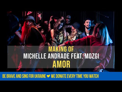 Michelle Andrade feat. MOZGI - Amor (Making-of)
