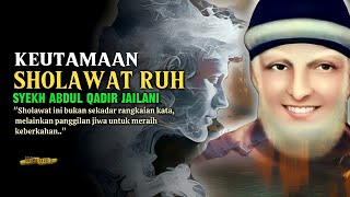Download lagu KEUTAMAAN SHOLAWAT AR RUH // NASEHAT SYEKH ABDUL QODIR JAELANI // MAKRIFAT // TASAWUF mp3