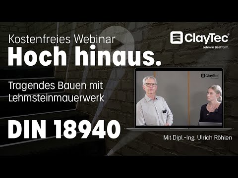 Kostenfreies Webinar: Hoch hinaus - die neue DIN 18940 - tragendes Bauen mit ClayTec Lehmsteinen