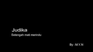 Download lagu judika - setengah mati merindu (lyric video) mp3 Download lagu judika - setengah mati merindu (lyric video) mp3