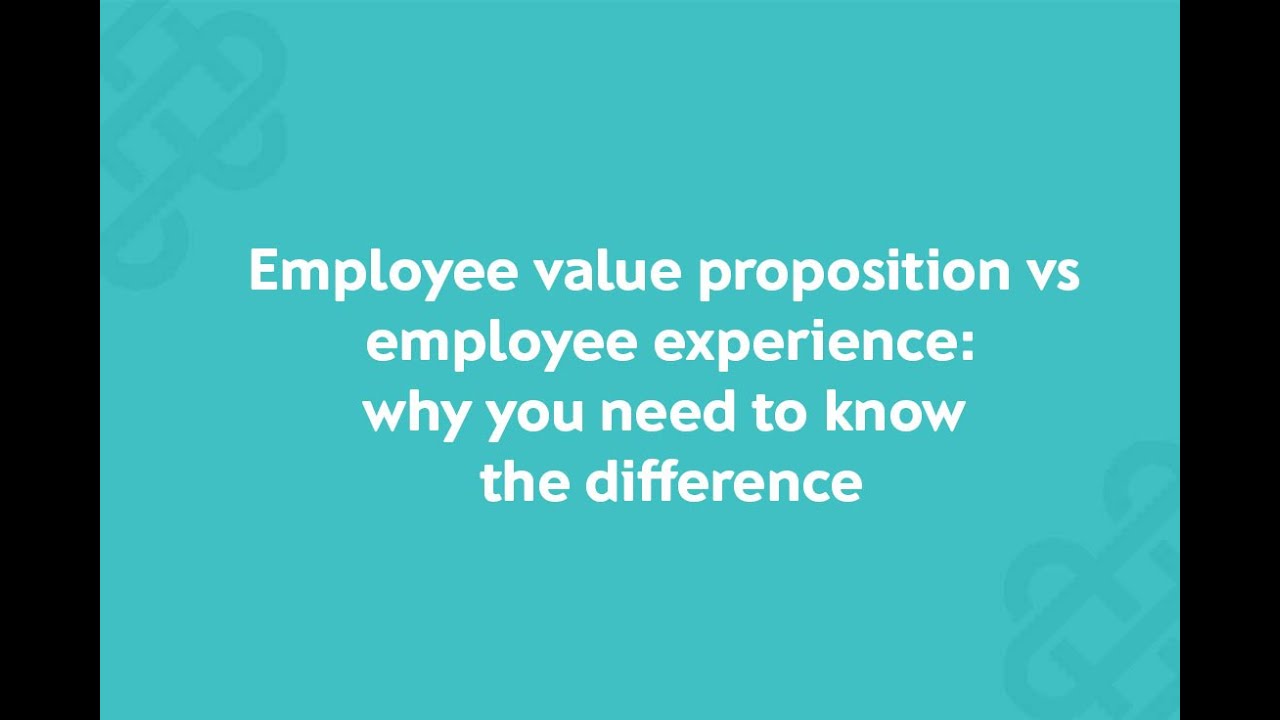 What's the difference between your Employee Value Proposition (EVP) and Employer Brand?